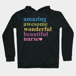 AMAZING AWESOME WONDERFUL BEAUTIFUL NURSE Hoodie